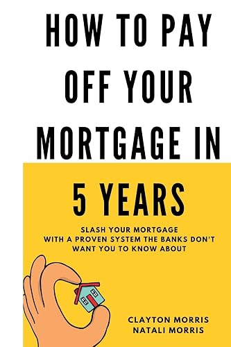 How To Pay Off Your Mortgage In 5 Years cover