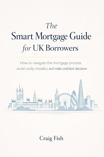 The Smart Mortgage Guide for UK Borrowers cover